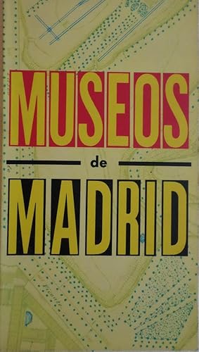 Seller image for Gua de Madrid y Regin. Museos de Madrid. for sale by Librera Anticuaria Antonio Mateos