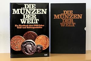 Die Münzen der Welt. Ein Handbuch über 2500 Jahre Geld- und Kulturgeschichte