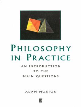 Image du vendeur pour Philosophy In Practice. An Introduction to the Main Questions mis en vente par Eaglestones