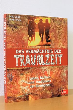 Bild des Verkufers fr Das Vermchtnis der Traumzeit. Leben, Mythen und Tradition der Aborigines zum Verkauf von AMSELBEIN - Antiquariat und Neubuch