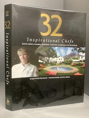 Seller image for 32 Inspirational Chefs: South Africa, Namibia, Zimbabwe, Tanzania, Mauritius & the Seychelles for sale by Chaucer Bookshop ABA ILAB