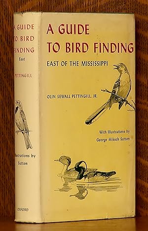 Seller image for A GUIDE TO BIRD FINDING EAST OF THE MISSISSIPPI for sale by Andre Strong Bookseller