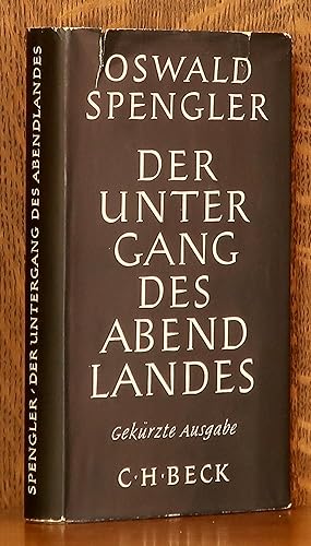 Bild des Verkufers fr DER UNTERGANG DES ABENDLANDES - UMRISSE EINER MORPHOLOGIE DER WELTGESCHICTE [GEKURZTE AUSGABE] zum Verkauf von Andre Strong Bookseller