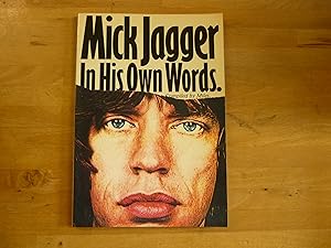 Mick Jagger: In His Own Words