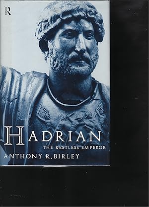 Image du vendeur pour Hadrian: The Restless Emperor mis en vente par Chaucer Bookshop ABA ILAB