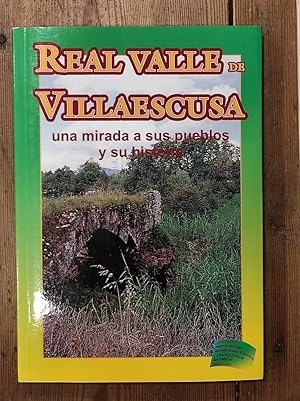Imagen del vendedor de REAL VALLE DE VILLAESCUSA. Una mirada a sus pueblos y su historia a la venta por Carmen Alonso Libros
