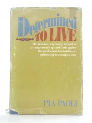 Seller image for Determined To Live for sale by World of Rare Books