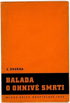 Balada o ohnive smrti (The Ballad of a Fiery Death)