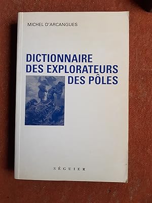 Immagine del venditore per Dictionnaire des explorateurs des ples venduto da Librairie de la Garenne