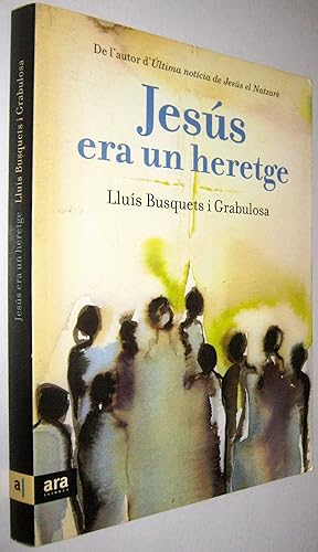 Seller image for JESUS ERA UN HERETGE - EN CATALAN for sale by UNIO11 IMPORT S.L.