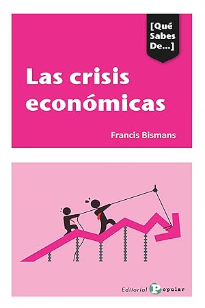 Las crisis económicas ¿Es posible un mundo sin crisis económicas?