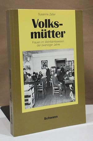 Seller image for Volksmtter - mit staatlicher Anerkennung. Frauen im Wohlfahrtswesen der zwanziger Jahre. for sale by Dieter Eckert