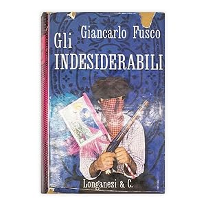 Giancarlo Fusco - Gli indesiderabili