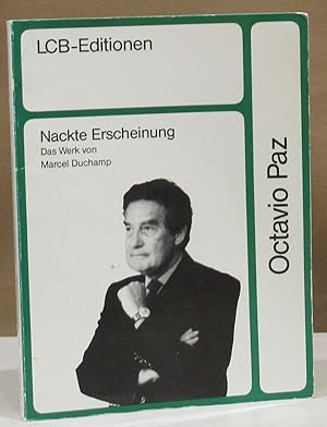 Seller image for Nackte Erscheinung. Das Werk von Marcel Duchamp. Aus dem Spanischen von Rudolf Wittkopf. for sale by Dieter Eckert