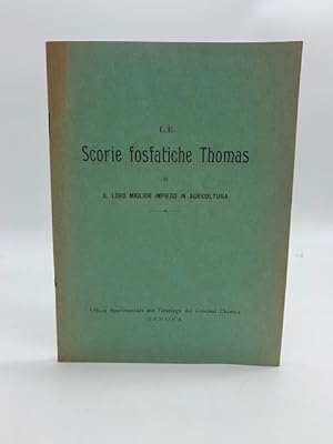 Le scorie fosfatiche Thomas e il loro miglior impiego in agricoltura (Genova)