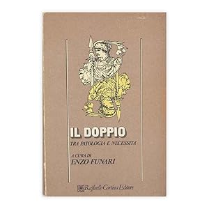 Il doppio - tra patologia e necessità