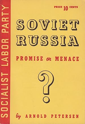 Soviet Russia: Promise or Menace?