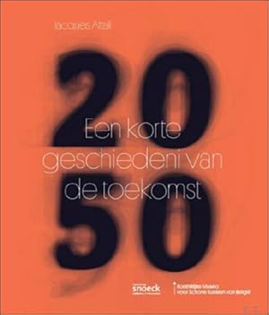 Image du vendeur pour 2050. een korte geschiedenis van de toekomst mis en vente par BOOKSELLER  -  ERIK TONEN  BOOKS
