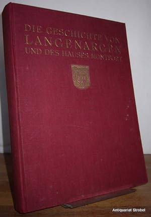 Die Geschichte von Langenargen und des Hauses Montfort. 2., umgerarbeitete und vermehrte Auflage ...