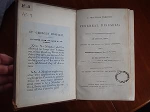 A Practical Treatise on Venereal Disease; or, Critical and Experimental Researches on Inoculation...
