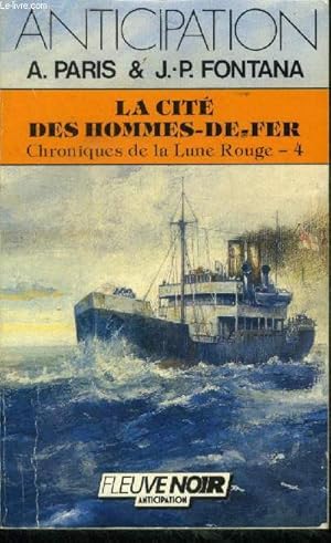 Seller image for La cit des hommes de fer. Chroniques de la lune rouge 4. Collection anticipation n1515 for sale by Le-Livre