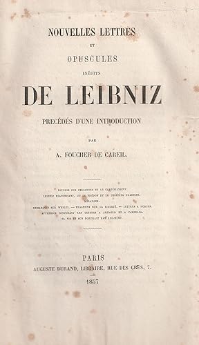 Image du vendeur pour Nouvelles lettres et opuscules indits de Leibniz, prcds d'une introduction par A. Foucher de Careil. mis en vente par Librairie du Bacchanal