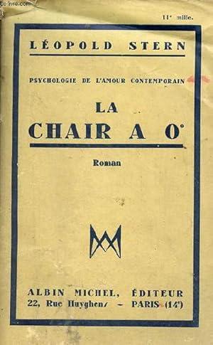 Imagen del vendedor de La chair a O - Roman - Psychologie de l'amour contemporain. a la venta por Le-Livre