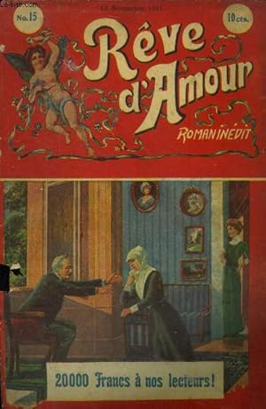 Seller image for Rve d'amour n15 , 14 novembre 1911 for sale by Le-Livre