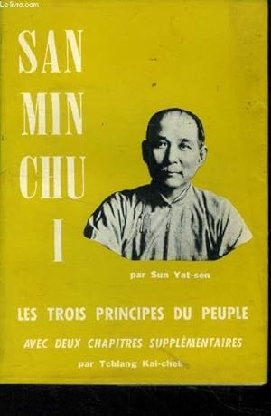 Bild des Verkufers fr San min chu I. Les trois principes du peuple zum Verkauf von Le-Livre