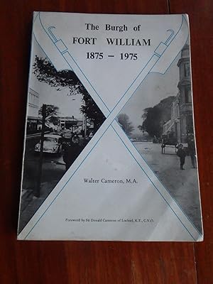 The Burgh of Fort William 1875 - 1975