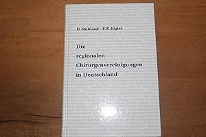 Bild des Verkufers fr Die regionalen Chirurgenvereinigungen in Deutschland. zum Verkauf von Bockumer Antiquariat Gossens Heldens GbR