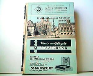 Braunschweigisches Adreßbuch 1963 - 1964. 135. Ausgabe. Stand 30. April 1963.