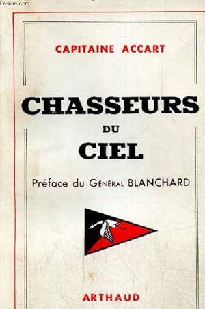 Image du vendeur pour Chasseurs du Ciel mis en vente par Le-Livre