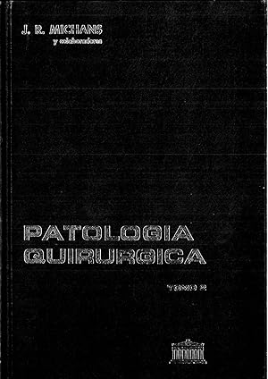 Imagen del vendedor de Patologa quirrgica, tomo 2 TRAUMATOLOGA Y ORTOPEDIA a la venta por Papel y Letras