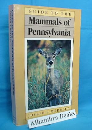 Bild des Verkufers fr Guide to the Mammals of Pennsylvania zum Verkauf von Alhambra Books