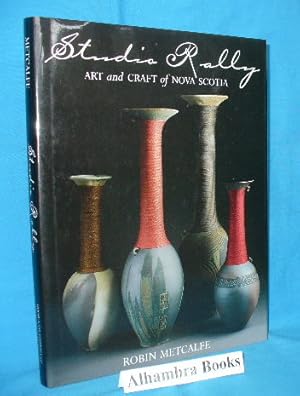 Imagen del vendedor de Studio Rally : Art and Craft of Nova Scotia a la venta por Alhambra Books