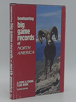 Imagen del vendedor de Bowhunting Big Game Records of North America. a la venta por Zephyr Books