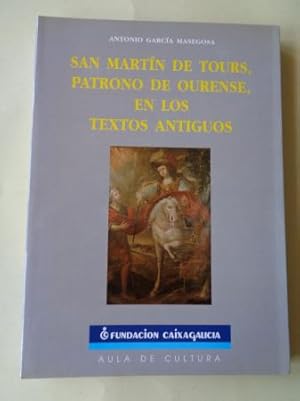 Seller image for San Martn de Tours, patrono deourense, en los textos antiguos for sale by GALLAECIA LIBROS