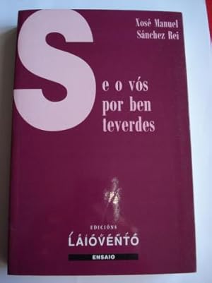 Seller image for Se o vs por ben teverdes. A interpolacin pronominal en galego for sale by GALLAECIA LIBROS