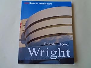 Seller image for Frank Lloyd Wright. Vida y obra for sale by GALLAECIA LIBROS