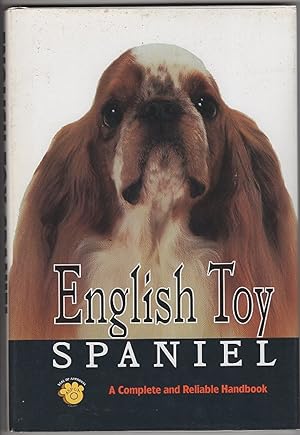 English Toy Spaniel: A Complete and Reliable Handbook (RX-115)