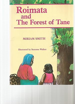 Bild des Verkufers fr ROIMATA AND THE FOREST OF TAME zum Verkauf von Amnesty Bookshop, Malvern