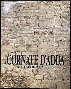 Cornate D'Adda: Dai Longobardi Ad Oggi