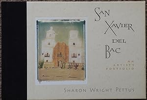 San Xavier del Bac : An Artist's Portfolio