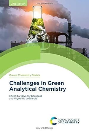Immagine del venditore per Challenges in Green Analytical Chemistry (Green Chemistry Series): Volume 66 venduto da WeBuyBooks