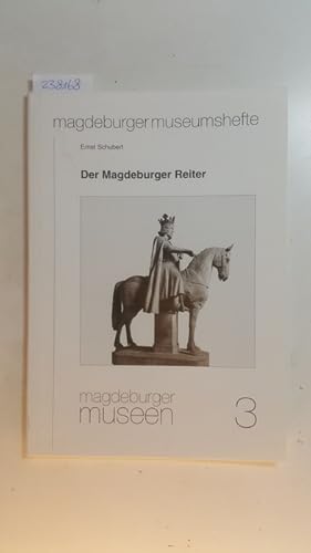 Bild des Verkufers fr Der Magdeburger Reiter (Magdeburger Museen ; 3) zum Verkauf von Gebrauchtbcherlogistik  H.J. Lauterbach