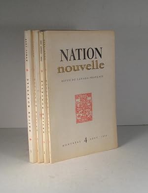 Nation nouvelle. Revue du Canada français. Numéros 1 - 4