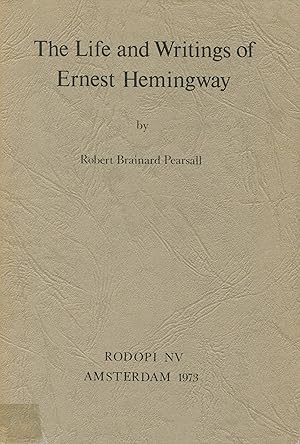 Seller image for The Life And Writings Of Ernest Hemingway for sale by Kenneth A. Himber