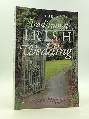 Seller image for THE TRADITIONAL IRISH WEDDING for sale by Kubik Fine Books Ltd., ABAA