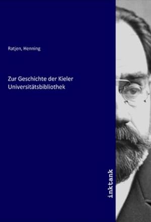 Bild des Verkufers fr Zur Geschichte der Kieler Universittsbibliothek zum Verkauf von AHA-BUCH GmbH
